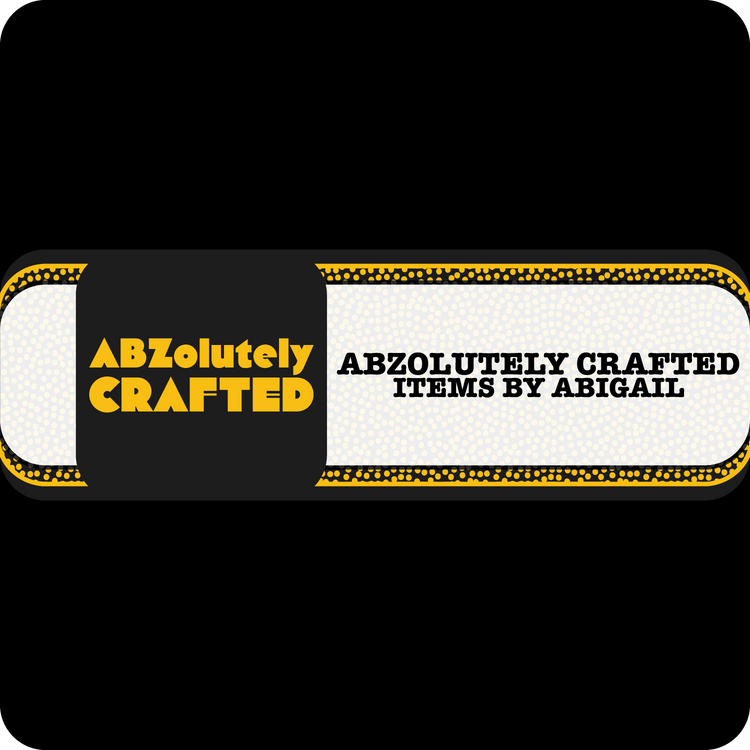ABZolutely Crafted - Items by Abigail
