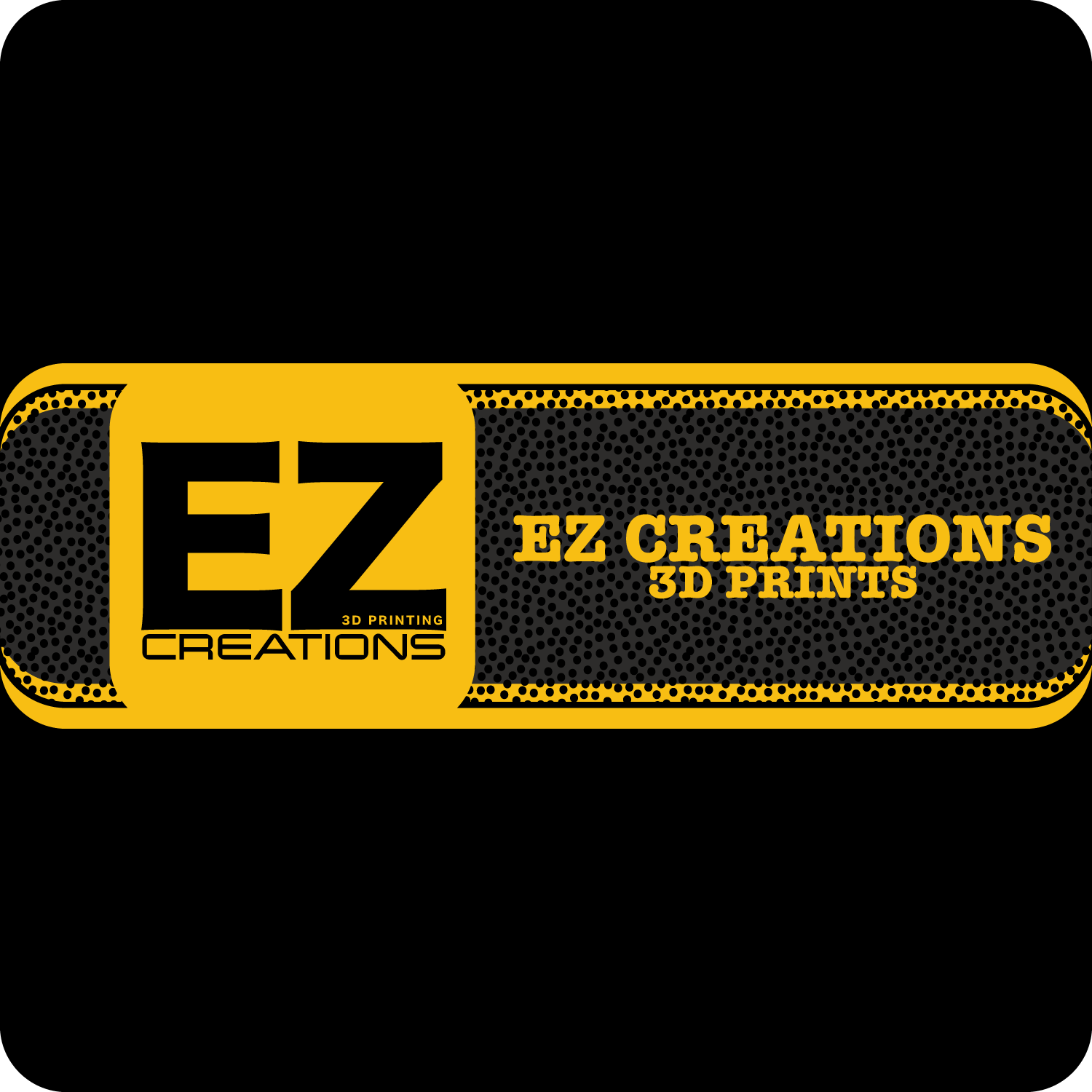 EZ CREATIONS - 3D Prints
