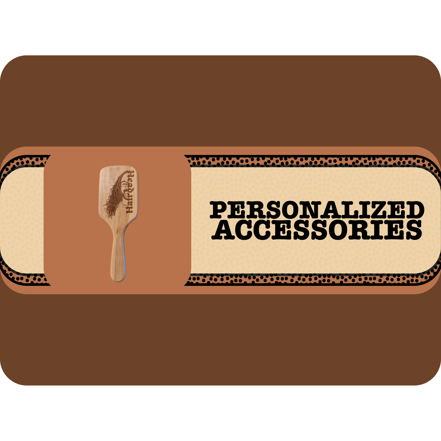 Personalized Accessories